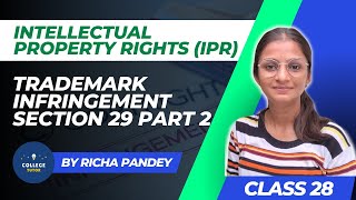 Trademark Infringement Section 29 Part 2  Intellectual Property Rights  IPR [upl. by Eenwat35]