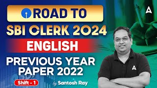 SBI Clerk 2024  English Previous Year Paper 2022 Shift1  By Santosh Ray [upl. by Longo]