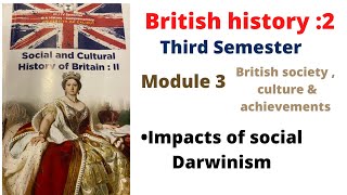 Impacts of social DarwinismBritish history 2Calicut universitychapter 33rd semBritish society [upl. by Mayap]