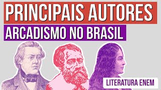 ARCADISMO NO BRASIL principais autores   Resumo de Literatura para o Enem  Camila Brambilla [upl. by Supat]