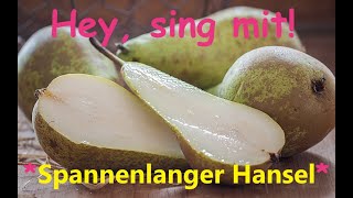 🎵🤍🧍‍♂️🧒🤷‍♀️🍐🍐🍐👀quotSpannenlanger Hanselquot  Kinder u Volkslieder  Liedtext Notenlink ↓InfoBoxquot [upl. by Attekal]