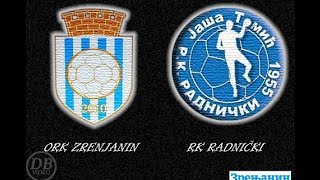 21052017 ORK quotZRENJANINquot Zrenjanin  RK quotRADNIČKIquot Jaša Tomić Full match Livestream [upl. by Mclyman]