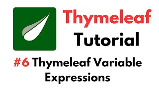 Thymeleaf Tutorial 6 Thymeleaf Variable Expressions [upl. by Brittani]