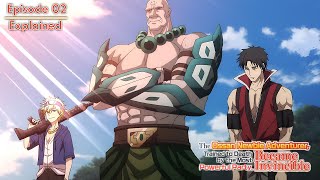 The SRank Party Orichalcum Fist Arrives  The Ossan Newbie Adventurer Episode 02 Explained [upl. by Enial]