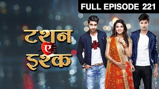 Yuvraj ने क्या plead किया Twinkle और Kunj से  Tashan E Ishq  Episode 221  Zee TV [upl. by Dorie730]