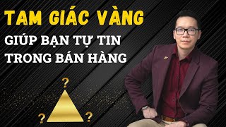 Tự tin hơn trong bán hàng  Tam giác vàng của nghề Sales  Coach Duy Nguyễn [upl. by Ramah]