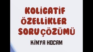 KOLİGATİF ÖZELLİKLER SORU ÇÖZÜMÜKAYNAMA NOKTASI YÜKSELMESİDONMA NOKTASI ALÇALMASI KİMYA HOCAM [upl. by Yerffoej531]