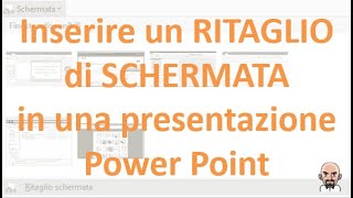 Inserire un ritaglio di schermata in una presentazione Power Point [upl. by Nnayrb]