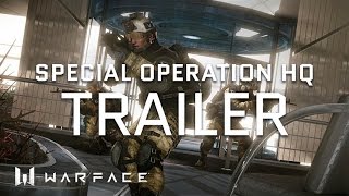 Warface  Trailer  HQ Special Operation [upl. by Ila]