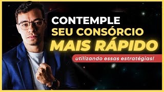 4 ESTRATÉGIAS PARA SER CONTEMPLADO MAIS RÁPIDO NO CONSÓRCIO [upl. by Eityak]