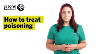 How To Treat Poisoning Signs amp Symptoms  First Aid Training  St John Ambulance [upl. by Irroc]