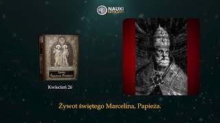 Żywot świętego Marcelina Papieża  Żywoty Świętych Pańskich  26 Kwiecień  Audiobook 121 [upl. by Oniger]