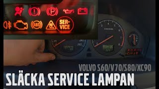 SLÄCKA SERVICE LAMPAN  VOLVO S60V70S80XC90 [upl. by Suiradel105]