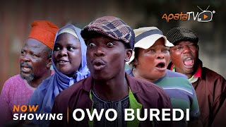 Owo Buredi Latest Yoruba Movie 2024 Comedy  Apa Ogboluke Tosin Olaniyan Okele Gaji Tosin Temi [upl. by Adey]