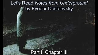 Chapter IIII  Dostoevskys Notes from Underground 4 [upl. by Guthrie]