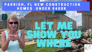 Affordable New Construction Homes in Parrish FL UNDER 400k  Neighborhoods Amenities amp Fees [upl. by Melamie]