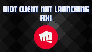 Fix Riot Client Not Launching [upl. by Ohcamac]