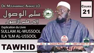 Dr Mouhammad Ahmad LO  Cours 21 سلم الوصول إلى علم الأصول  Sullam AlWussool ILA ILM ALUSSOOL [upl. by Almeida]