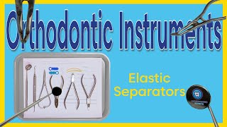 Orthodontic Instruments  Elastic Separators [upl. by Wes]