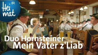 Duo Hornsteiner Mein Vater zLiab  BR Heimat  Zsammgspuit  Volksmusik [upl. by Yanehc]