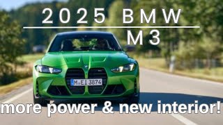 2025 BMW M3  More power new interior and less beaver teeph… sorta [upl. by Elyse602]