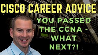 CCNA Certification Next Steps  What to Do After Passing the CCNA [upl. by Massey]