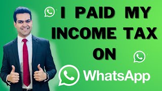 I Paid My Income Tax on WhatsApp  जानिए कैसे [upl. by Nur13]