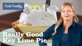 How to Make The Ultimate Key Lime Pie  Cooks Country [upl. by Narton]