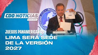 Lima será la sede de los Juegos Panamericanos 2027 y más en CDO Noticias [upl. by Aguayo143]