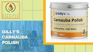 Gillys Carnauba Polish  Finishing Wax  Capriole Creative [upl. by Margarita]