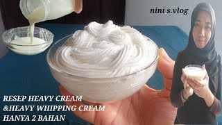 CARA MUDAH DAN MURAH MEMBUAT HEAVY CREAM DAN HEAVY WHIPPING CREAM HANYA 2 BAHAN [upl. by Haimes692]