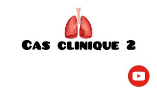 Cas clinique n°2  Pneumologie [upl. by Adnarram]