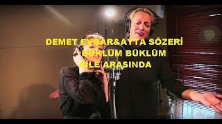 DEMET EVGARampAYTA SÖZERİ BÜKLÜM BÜKLÜM AİLE ARASINDA [upl. by Adnirod]