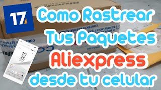 Como Rastrear Tus Paquetes de Aliexpress 17 TRACK [upl. by Einapets]