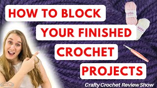 How to BLOCKING CROCHET  Finished Projects [upl. by Noived]