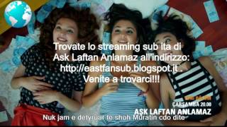 Ask Laftan Anlamaz Sub ita [upl. by Aindrea]