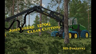 FS22 Clear cut with John deere 1270G [upl. by Ambler]