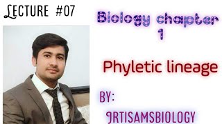 Phyletic lineage chap 1 lec 7 fsc 1 by irtisamsbiology [upl. by Amron]