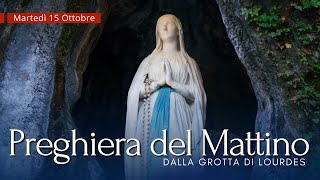 Preghiera del Mattino e Vangelo di oggi Martedì 15 Ottobre 2024 Dalla Grotta di Lourdes [upl. by Allegna846]