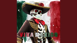 VIVA MEXICO [upl. by Harsho]