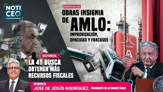 Obras insignias de AMLO Improvisación y fracasos  La 4T busca más recursos fiscales [upl. by Moser771]