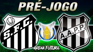 SANTOS x PONTE PRETA Campeonato Brasileiro  Narração [upl. by Schapira]