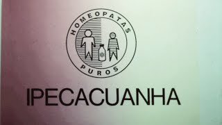 Homeopático E135 IPECACUANHA [upl. by Alleinnad]