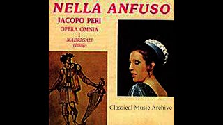 Jacopo Peri Madrigali 1609 Opera Omnia I  13 Tracks [upl. by Normalie]