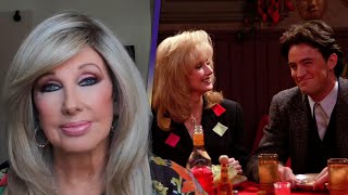 Morgan Fairchild on Starring Alongside Matthew Perry as Chandler’s Mom on Friends Exclusive [upl. by Brodie]