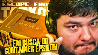 CONTAINER EPSILON CHEGANDO DIA 5  TELEMULAS 2024 Lives do Burgao Escape from Tarkov [upl. by Aundrea]