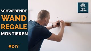 Schwebendes Wandregal anbringen  Tablarträger montieren  HolzLiebling DIY [upl. by Adnaw]