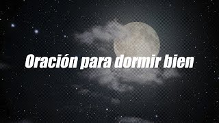 Oracion para Dormir escúchala y te dormirás en 3 minutos [upl. by Duffie]