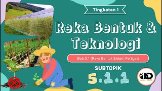 RBT TINGKATAN 1 BAB 511 REKA BENTUK SISTEM FERTIGASI  DEFINISI SISTEM FERTIGASI [upl. by Levi]