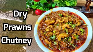 Easy and tasty dry Prawns Chutney  sode Chutney recipe  dry fish recipe easy fish recipe [upl. by Weiner]